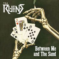 The Ruins - Between Me And The Sand