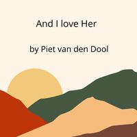 Piet van den Dool - And I love her