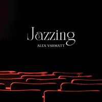 ALEX VARMATT - Jazzing