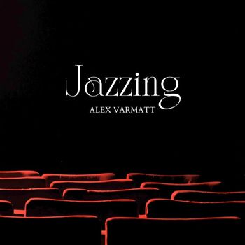 ALEX VARMATT - Jazzing