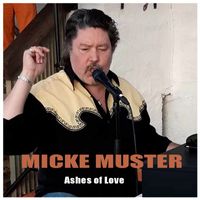 Micke Muster - Ashes of Love
