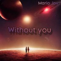 Mario Joy - Without You