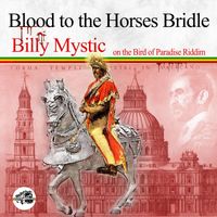 Billy Mystic - Blood to the Horses Bridle