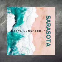 Daryl Lunsford - Sarasota (Explicit)