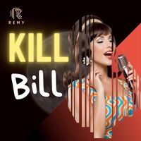 Remy - Kill Bill
