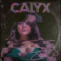 Calyx - Save Us