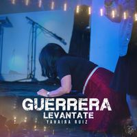 Yahaira Ruiz - Levantate Guerrera (En Vivo)