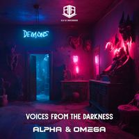 Alpha & Omega - Voices from the Darkness