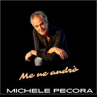 Michele Pecora - Me ne andrò