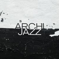 Juan Archibold - Archi-Jazz