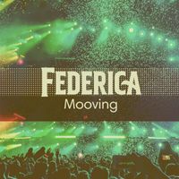 Federica - Mooving