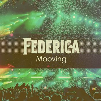 Federica - Mooving