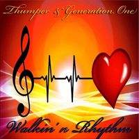 Thumper & Generation One - Walkin' n Rhythm - Remastered