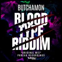 Butchamon - Blood Type Riddim