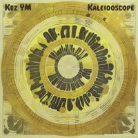 Kez YM - Kaleidoscope