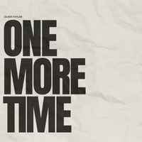 Olivia Taylor - One More Time