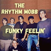 The Rhythm Mobb - Funky Feelin (EP)