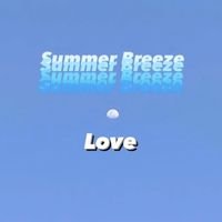 Love - Summer Breeze