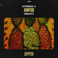 HyperSOUL-X - Juntos (Main HT)