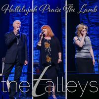 The Talleys - Hallelujah Praise the Lamb (Live)