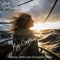 Steve Southworth - My Captain (feat. Vaughan Trebilco & Tabitha Cole)