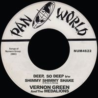 Vernon Green & The Medallions - Deep, So Deep b/w Shimmy Shimmy Shake