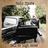 Paolo Stante - Hell or High Water