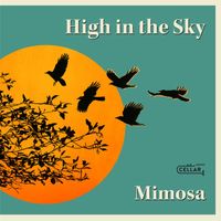Mimosa - High in the Sky