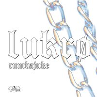 Lukrø - Rumba Juke (Explicit)