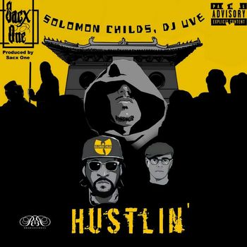 Sacx One - Hustlin' (Explicit)