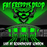 Fat Freddy's Drop - Live at Roundhouse London (Live)