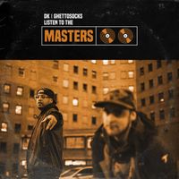 DK - Listen to the Masters (Explicit)