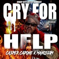 Casper Capone - Cry For Help (feat. Manos209) (Explicit)