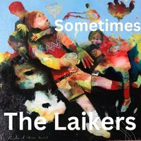 The Laikers - Sometimes