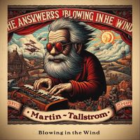 Martin Tallstrom - Blowing in the Wind