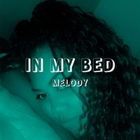 Melody - In My Bed