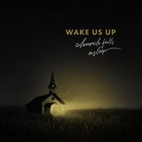 Mark Tedder - Wake Us Up (Church Falls Asleep)