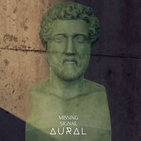 AURAL - Missing Signal