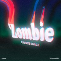 Orange Range - Zombie