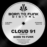 Born To Funk - Cloud 91