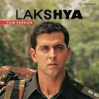 Shankar Ehsaan Loy - Lakshya (Film Version)