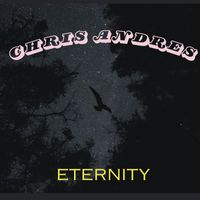 Chris Andres - Eternity