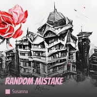 Susanna - Random Mistake