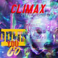 Climax - Down You Go