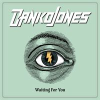 Danko Jones - Waiting For You
