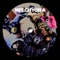 Melchyor A - Voodoo