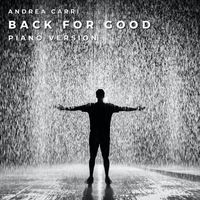 Andrea Carri - Back for Good (Piano Version)
