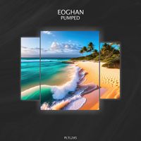Eoghan - Pumped