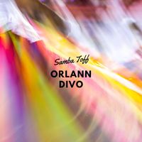 Orlann Divo - Samba Toff