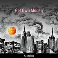 Scorpion - Get Own Money